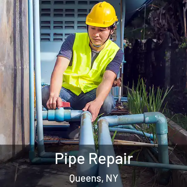 Pipe Repair Queens, NY