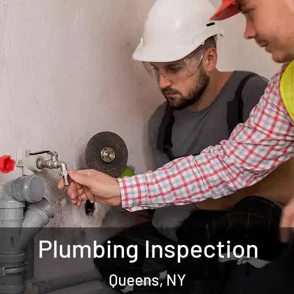  Plumbing Inspection Queens, NY