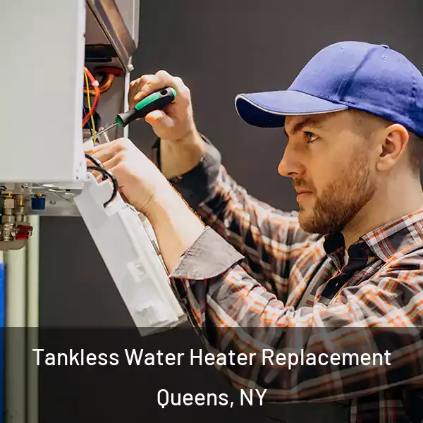  Tankless Water Heater Replacement Queens, NY