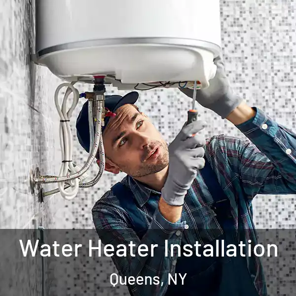  Water Heater Installation Queens, NY